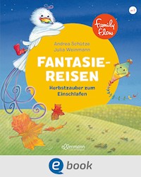 FamilyFlow. Fantasiereisen. Herbstzauber zum Einschlafen - Andrea Schütze - E-Book