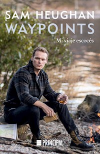 Waypoints - Sam Heughan - E-Book