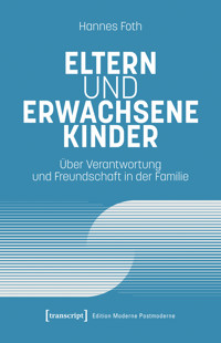 Eltern und erwachsene Kinder - Hannes Foth - E-Book
