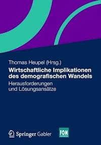 Wirtschaftliche Implikationen des demografischen Wandels -  - E-Book
