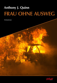 Frau ohne Ausweg - Anthony J. Quinn - E-Book