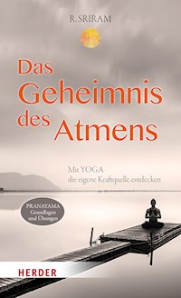 Das Geheimnis des Atmens - R. Sriram - E-Book