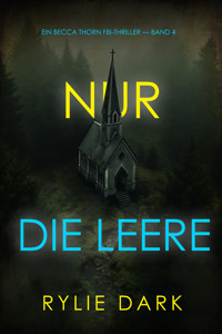 Nur die Leere (Ein Becca Thorn FBI-Thriller — Band 4) - Rylie Dark - E-Book