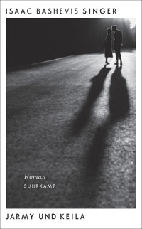 Jarmy und Keila - Isaac Bashevis Singer - E-Book