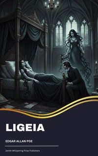 Ligeia - Edgar Allan Poe - kostenlos E-Book