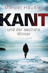 Kant und der sechste Winter - Marcel Häußler - E-Book