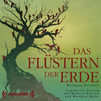 Das Flüstern der Erde - Wolfgang Kirchner - Hörbuch