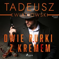 Dwie rurki z kremem - Tadeusz Kwiatkowski - Hörbuch
