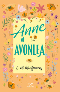 Anne of Avonlea - Lucy Maud Montgomery - E-Book + Hörbuch