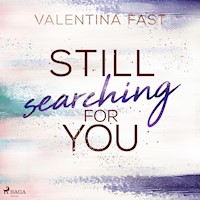 Still searching for you (Still You-Reihe, Band 3) - Valentina Fast - Hörbuch