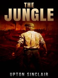 The Jungle - Upton Sinclair - E-Book