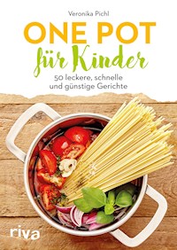 One Pot für Kinder - Veronika Pichl - E-Book
