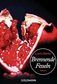 Brennende Fesseln - Laura Reese - E-Book