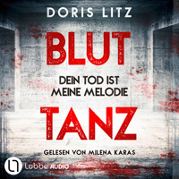 Bluttanz - Lina Saint-George-Reihe, Teil 4 (Ungekürzt) - Doris Litz - Hörbuch