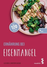 Ernährung bei Eisenmangel - Ilse Weiß - E-Book