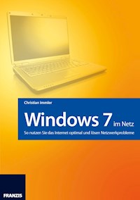 Windows 7 im Netz - Christian Immler - E-Book