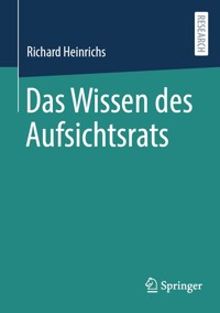 Das Wissen des Aufsichtsrats - Richard Heinrichs - E-Book