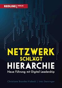 Netzwerk schlägt Hierarchie - Christiane Brandes-Visbeck - E-Book