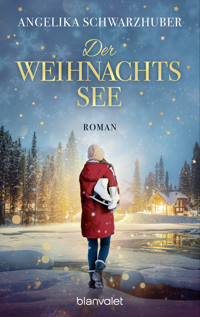 Der Weihnachtssee - Angelika Schwarzhuber - E-Book