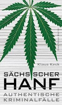 Sächsischer Hanf - Klaus Keck - E-Book