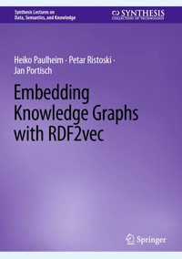Embedding Knowledge Graphs with RDF2vec - Heiko Paulheim - E-Book