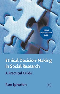 Ethical Decision Making in Social Research - R. Iphofen - E-Book