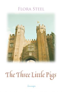 The Three Little Pigs - Flora Steel - E-Book