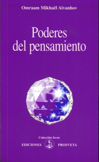 Poderes del pensamiento - Omraam Mikhaël Aïvanhov - E-Book