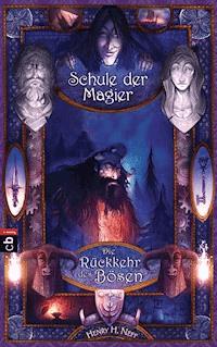 Die Schule der Magier  - Die Rückkehr des Bösen - Henry Neff - E-Book