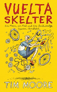 Vuelta Skelter - Tim Moore - E-Book
