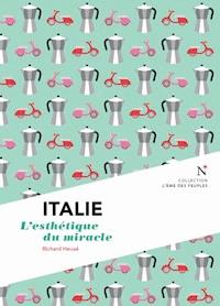 Italie : L'esthétique du miracle - Richard Heuzé - E-Book