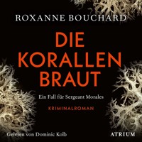 Die Korallenbraut - Roxanne Bouchard - Hörbuch