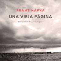 Una vieja página - Franz  kafka - Hörbuch
