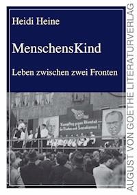 MenschensKind - Heidi Heine - E-Book