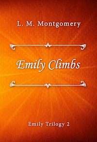 Emily Climbs - L.M. Montgomery - E-Book