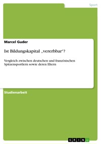 Ist Bildungskapital „vererbbar“? - Marcel Guder - E-Book