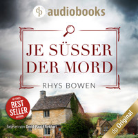 Je süßer der Mord - Ein Wales-Krimi - Ein Fall für Constable Evans-Reihe, Band 4 (Ungekürzt) - Rhys Bowen - Hörbuch
