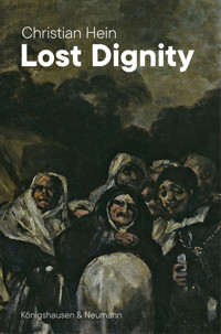 Lost Dignity - Christian Hein - E-Book