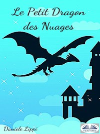 Le Petit Dragon Des Nuages - Daniele Lippi - E-Book