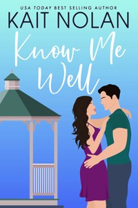Know Me Well - Kait Nolan - E-Book