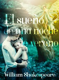 El sueño de una noche de verano - William Shakespeare - E-Book
