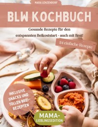 BLW Kochbuch - Mara Lenzendorf - E-Book