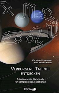 Verborgene Talente entdecken - Christine Lindemann - E-Book