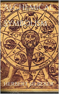 Alchemical Symbolism - Herbert Silberer - E-Book