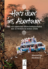 Herz über ins Abenteuer - Maximilian Medlitsch - E-Book