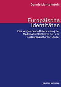 Europäische Identitäten - Dennis Lichtenstein - E-Book