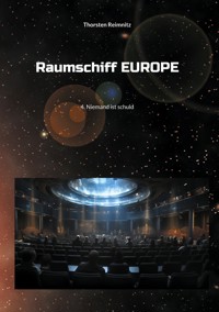 Raumschiff Europe 4 - Thorsten Reimnitz - E-Book