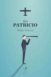 Sin Patricio - Walter Veltroni - E-Book