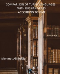 Видо-временные Формы Глагола Турецкого Языка В Сопоставлении С Русским - Mehmet Ali Eroğlu - E-Book