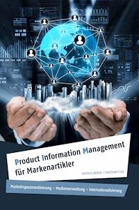 Product Information Management für Markenartikler - Christian Flick - E-Book